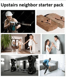 a collage of pictures with the words upstairs neighbor starter pack at the top