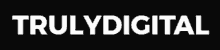 a black background with white text that says trulydigital