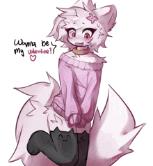 a drawing of a furry girl with the words " wanna be my valentine " on the bottom