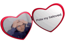 a heart shaped mirror with the words polia my beloved