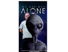 a movie poster for we are not alone with a man and an alien