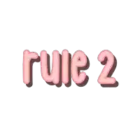 the word rule 2 is written in pink letters on a white background