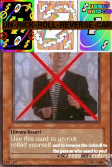 a card that says un-rick-roll-reverse-ca on it