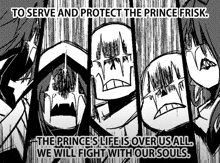 a black and white drawing with the words to serve and protect the prince frisk on it