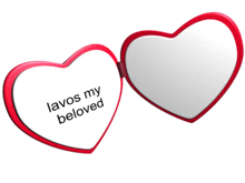 a red heart shaped mirror that says " lavos my beloved "