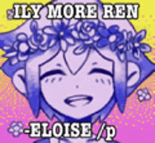 a purple anime girl with a flower crown on her head and the words `` ily more ren eloise / p '' .