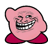 kirby is making a troll face with a big smile .