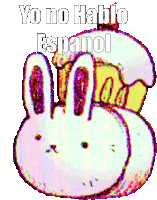 a colorful drawing of a bunny with the words yo no hablo espanol below it