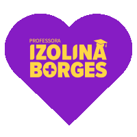 a purple heart with the words professora izolina borges on it