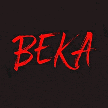 the word beka is in red on a black background