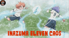 a poster for inazuma eleven chaos shows two soccer players on a field