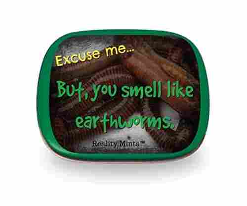 Gears Out You Smell Like Earthworms Mints