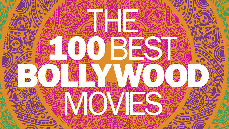 The 100 best Bollywood movies