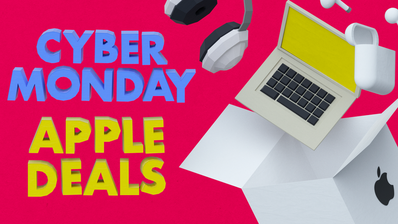 21 Best Apple Cyber Monday Deals on MacBooks, iPads, AirPods