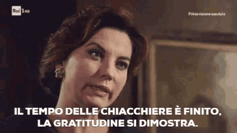 a woman says il tempo delle chiacchere e finito