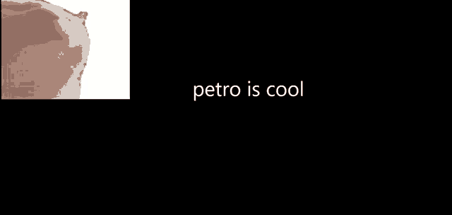 a black background with the words " petro is cool " on it