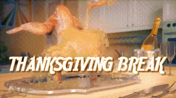 a thanksgiving break advertisement with a turkey on a plate