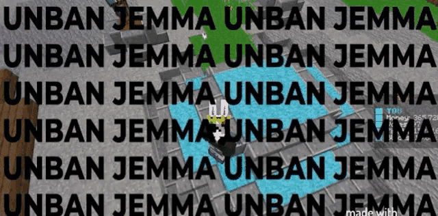 a screenshot of a video game that says unban jemma on it