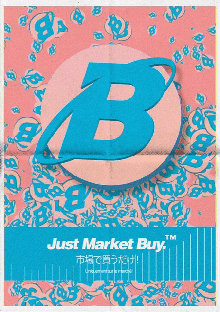 a poster for just market buy with a blue letter b on a pink background