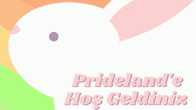 a picture of a rabbit with the words prideland 's hos geldiniz