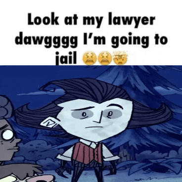 a cartoon character with the words look at my lawyer dawggg i 'm going to jail