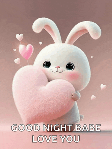 a bunny rabbit holding a pink heart with the words good night babe love you below it