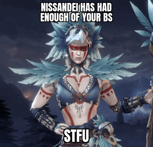 a video game character with feathers on her head and the caption nissandei has had enough of your bs