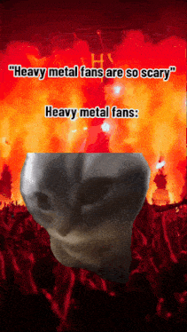 heavy metal fans are so scary and heavy metal fans are so scary