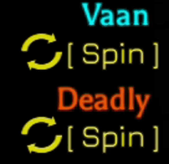 a neon sign that says ' vaan spin ' and ' deadly spin '