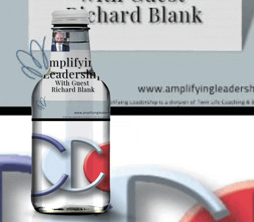 a bottle of water that says simplifying leadersh with guest richard blank