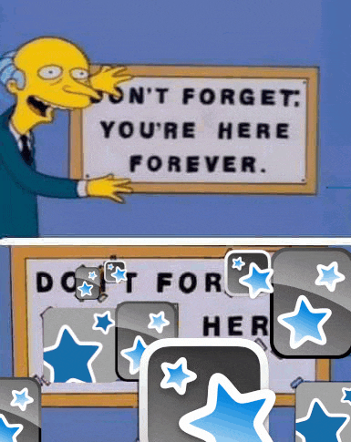 a sign that says ' n't forget you 're here forever ' next to a board with stars on it