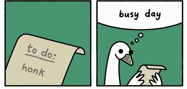 a cartoon of a duck holding a to do list and a busy day .