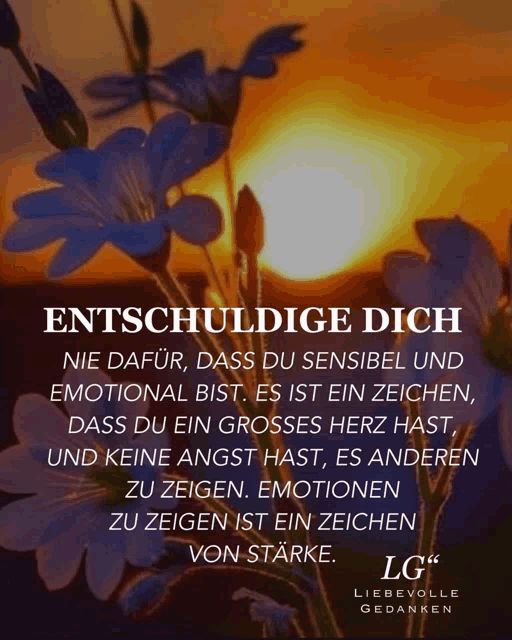 a quote from lg liebevolle gedanken with flowers in the foreground