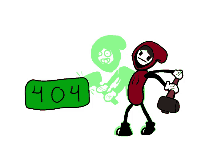 a drawing of a person holding a hammer and a green sign that says 404