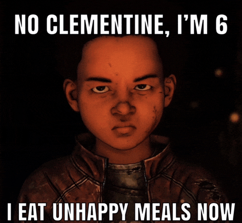 a picture of a boy with the words " no clementine i 'm 6 i eat unhappy meals now " below it