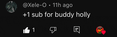 a black background with white text that says ' +1 sub for buddy holly '