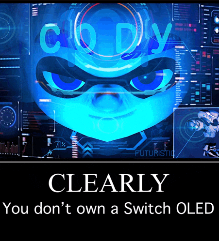 a poster that says clearly you do n't own a switch oled on it