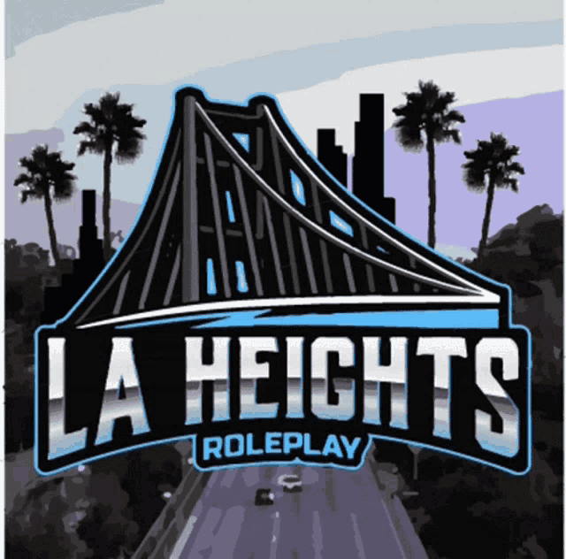 la heights roleplay logo with a bridge and palm trees