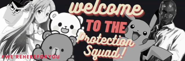 a welcome to the protection squad sign with anime characters