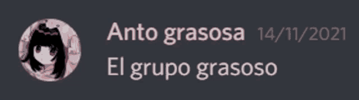 a picture of a girl with the words anto grasosa 14/11/2021 el grupo grasoso below it