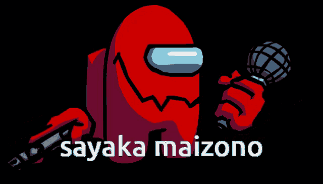 a red among us character is holding a microphone and the name sayaka maizono is below him