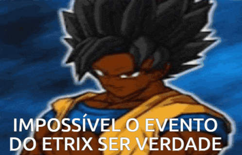 a picture of a cartoon character with the words impossivel o evento do etrix ser verdade