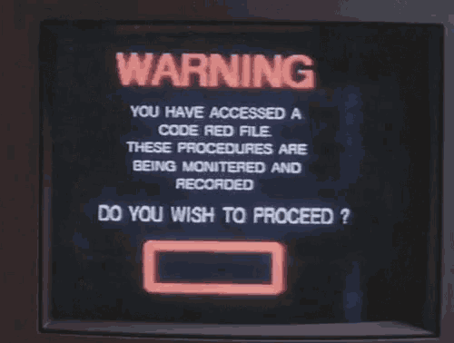 a warning screen that says warning you have accessed a code red file