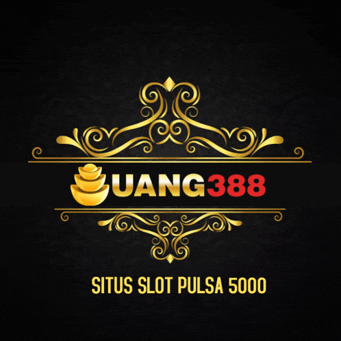 uang388 situs slot pulsa 5000 is displayed in gold on a black background