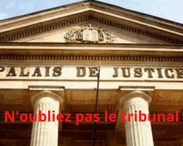 the front of a building that says " palais de justice " on it