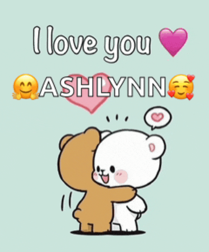 a cartoon of two teddy bears hugging with the words " i love you ashlynn " above them