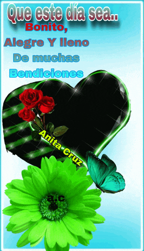 a picture of a green flower and a black heart that says que este dia sea