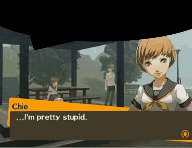 a video game character named chie is talking about being pretty stupid