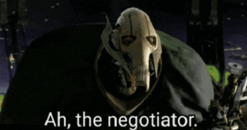 a picture of general grievous from star wars with the caption ah the negotiator