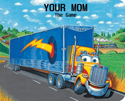 a book called your mom the game shows a truck on the cover